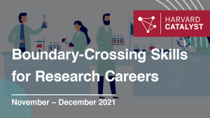 Boundary Crossing Skills for Research Careers